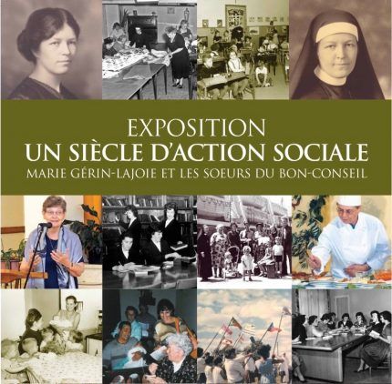 Exposition : un siècle d'action sociale - Marie Gérin-Lajoie et les soeurs du Bon-Conseil