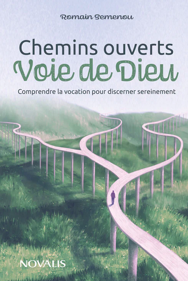 Livre : Comprendre la vocation pour discerner sereinement par Romain Semenou