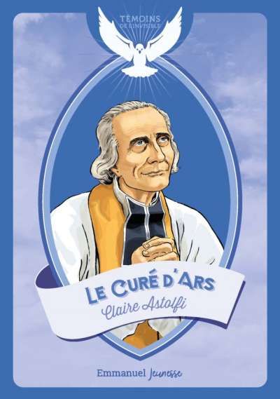 Livre : Le Curé d’Ars par Claire Astolfi