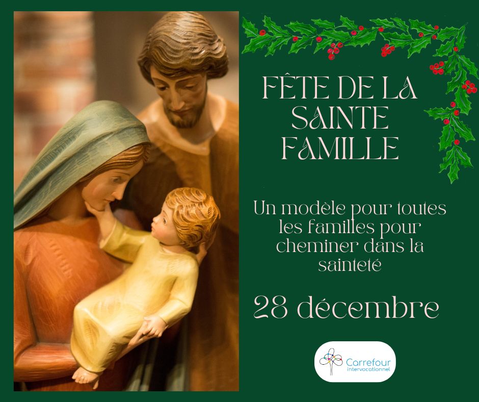 28 décembre 2025 fête de la sainte Famille