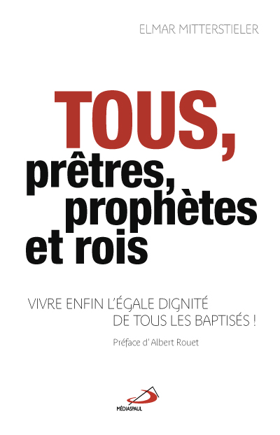 Livre : Tous, prêtres, prophètes et rois