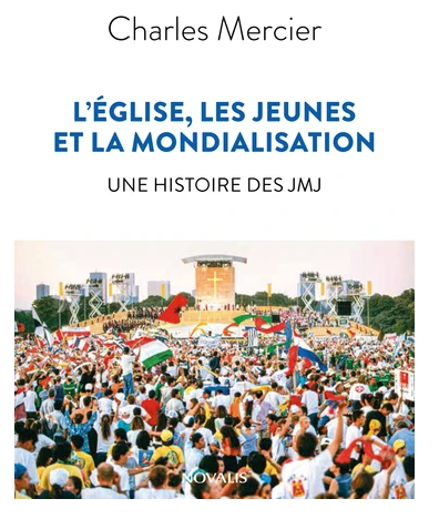 Livre : L'Église, les jeunes et la mondialisation par Charles Mercier 