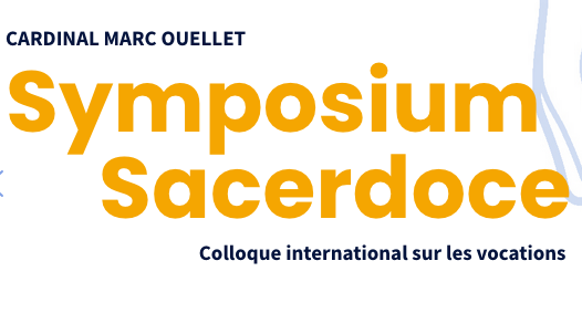 Dossier : Symposium Sacerdoce 2022