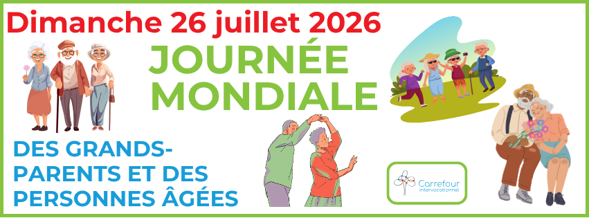Journée mondiale des grands-parents et des personnes âgées - 26 juillet 2026