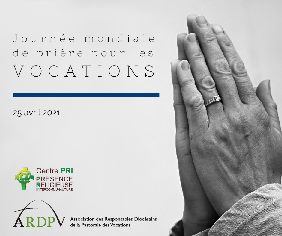 25 avril 2021 : Message du pape François pour la 58éme Journée mondiale de prière pour les vocations 