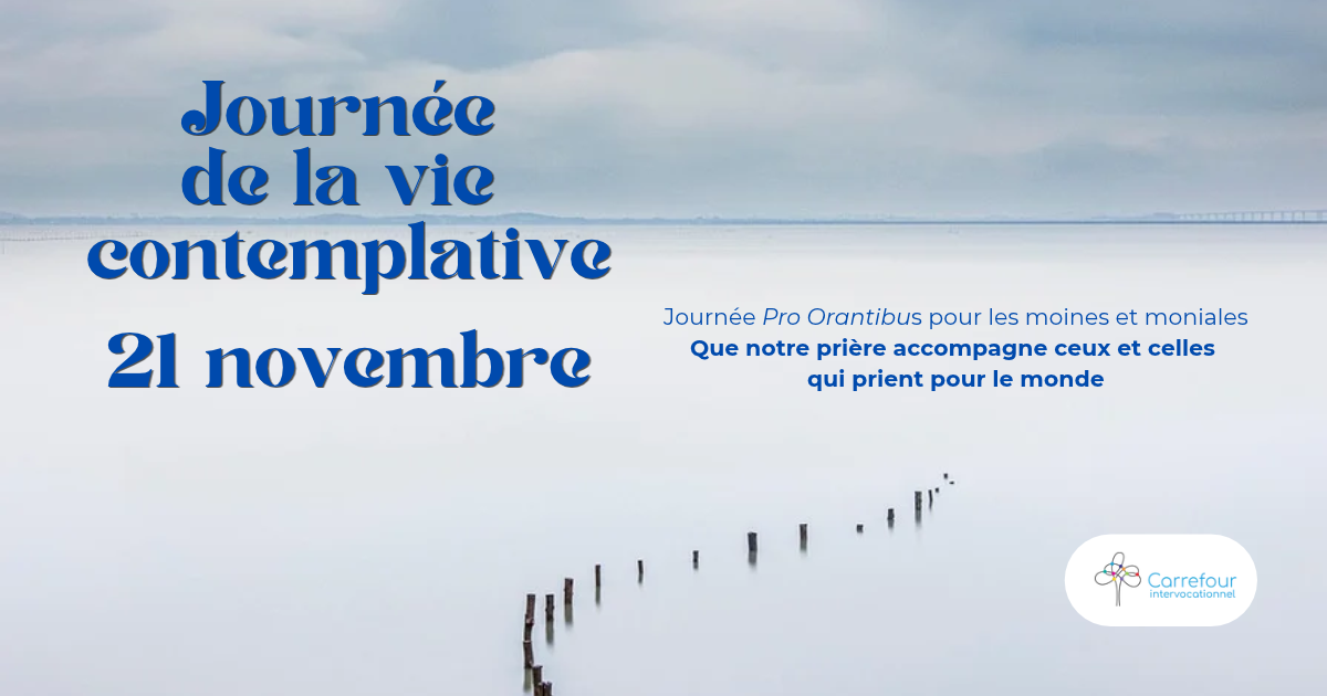 Bandeau pour souligner la Journée de la vie contemplative - 21 novembre - 1200x630 px