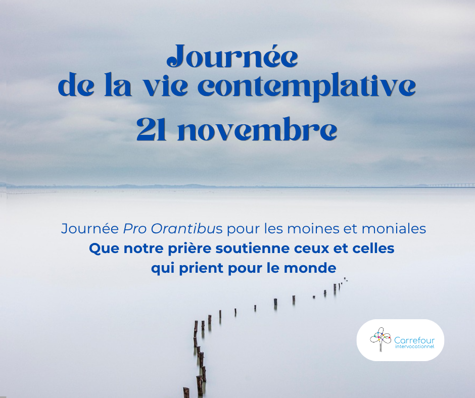 Image pour réseaux sociaux pour souligner la Journée de la vie contemplative - 21 novembre 
